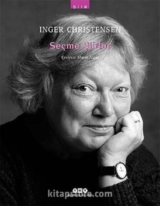 Seçme Şiirler / Inger Christensen