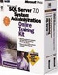 Microsoft SQL Server 7.0 System Administration Online Training Kit