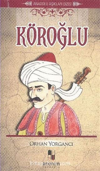 Köroğlu / Anadolu Aşıkları Dizisi