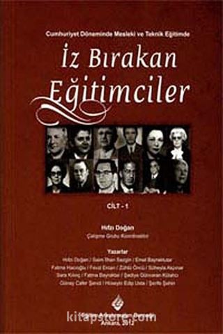 Cumhuriyet Döneminde Mesleki ve Teknik Eğitimde İz Bırakan Eğitimciler