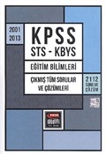 KPSS STS-KBYS 2001-2013 Eğitim Bilimleri Çıkmış Tüm Sorular ve Çözümleri