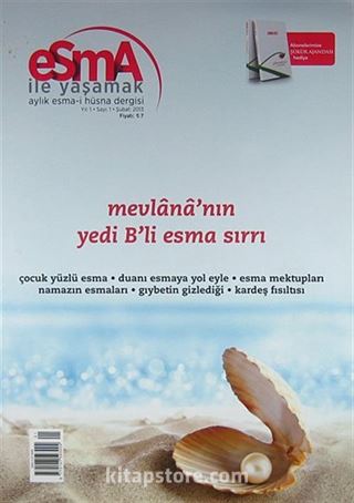 Esma İle Yaşamak Aylık Esma-i Hüsna Dergisi Sayı:1 Şubat 2013