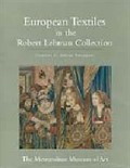European Textiles in the Robert Lehman Collection