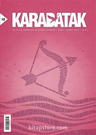 Karabatak İki Aylık Edebiyat ve Sanat Dergisi Ocak-Şubat 2014 Sayı:12