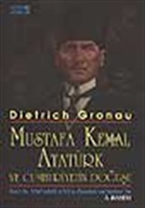 Atatürk ve Cumhuriyetin Doğuşu