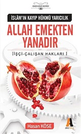 Allah Emekten Yanadır