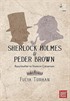 Sherlock Holmes - Peder Brown