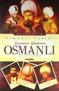 Geçmişten Günümüze Osmanlı