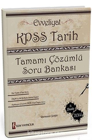 2014 Evveliyat KPSS Tarih Tamamı Çözümlü Soru Bankası