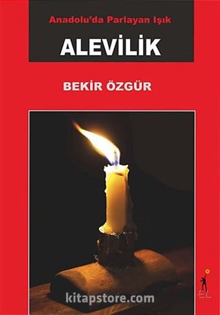 Anadolu'da Parlayan Işık Alevilik