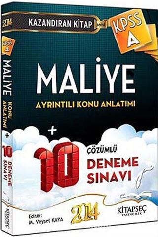 2014 KPSS A Maliye Ayrıntılı Konu Anlatımlı / 10 Çözümlü Deneme Sınavı