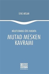 Milletlerarası Özel Hukukta Mutad Mesken Kavramı