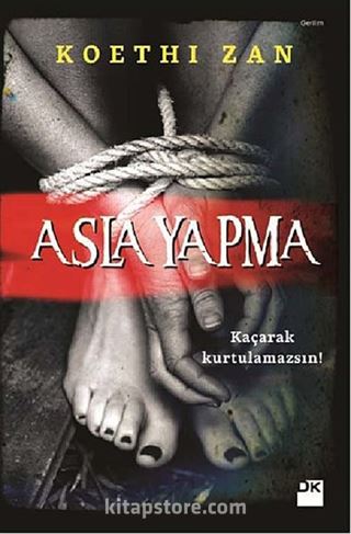 Asla Yapma