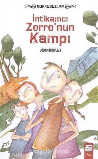 İntikamcı Zorro'nun Kampı / Korkusuzlar