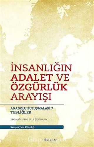 İnsanlığın Adalet ve Özgürlük Arayışı