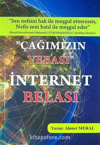 'Çağımızın Vebası' İnternet Belası