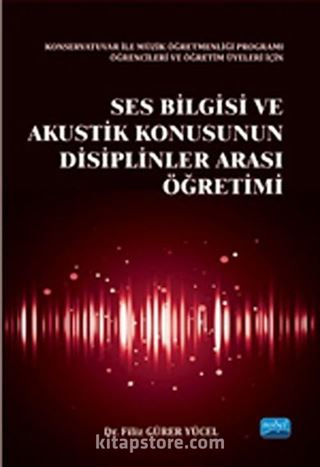 Ses Bilgisi ve Akustik Konusunun Disiplinler Arası Öğretimi
