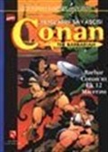 Conan / Kılıçların Savaşçısı / Barbar Conan'ın İlk 12 Macerası