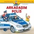 Arkadaşım Polis / Dünyayı Öğreniyorum