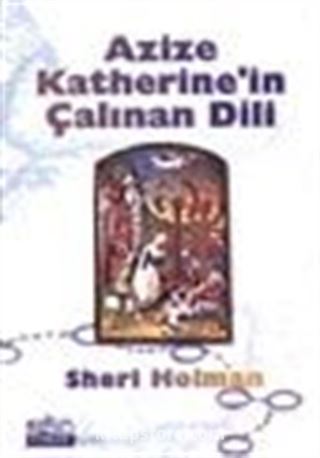 Azize Katherine'in Çalınan Dili