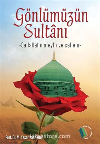 Gönlümüzün Sultanı (s.a.v)