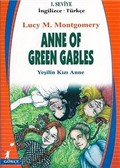 Anne Of Green Gables (Yeşilin Kızı Anne) (İngilizce-Türkçe) 1.Seviye