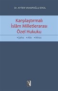Karşılaştırmalı İslam Milletlerarası Özel Hukuku