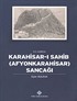 XVI.Asırda Karahisar-ı Sahib (Afyonkarahisar) Sancağı