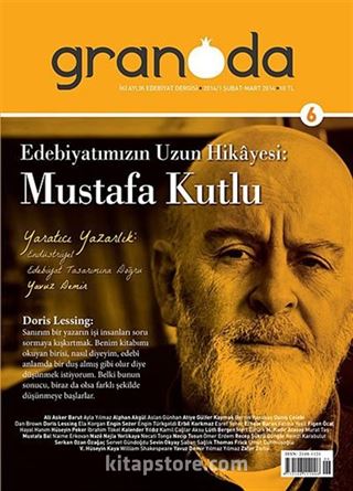 Granada İki Aylık Edebiyat Dergisi Say:6 1 Şubat-Mart 2014
