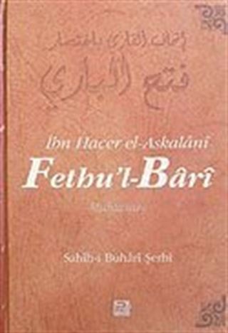 Fethu'l-Bari / Sahih-i Buhari Şerhi (Cilt 10)