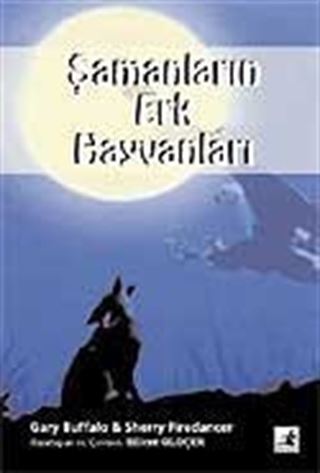 Şamanların Erk Hayvanları