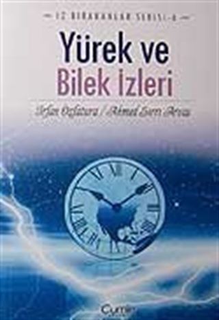 Yürek ve Bilek İzleri