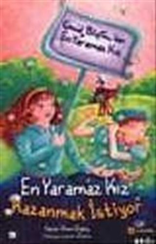 En Yaramaz Kız Kazanmak İstiyor