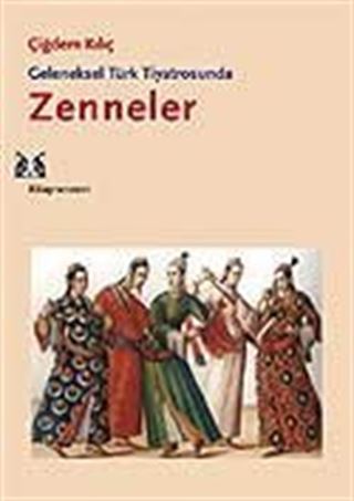 Geleneksel Türk Tiyatrosunda Zenneler