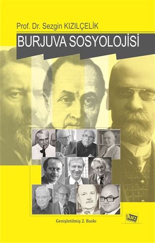 Burjuva Sosyolojisi / Batı Sosyolojisini Yeniden Düşünmek Cilt.2