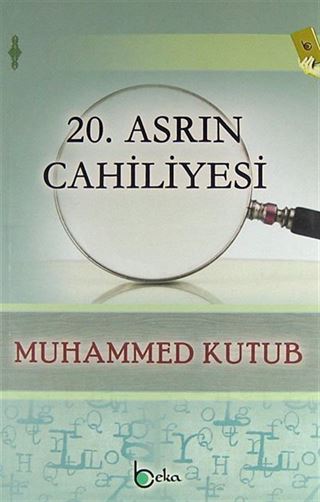 20. Asrın Cahiliyesi