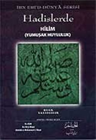 Hadislerde Hilim (Yumşak Huyluluk)