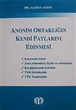 Anonim Ortaklığın Kendi Paylarını Edinmesi