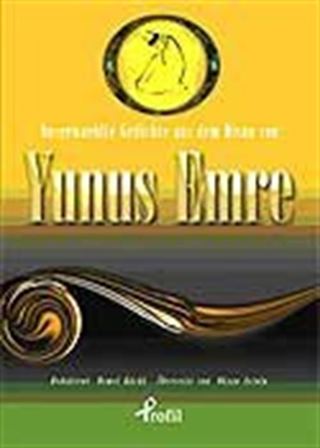 Ausgewaehlte Geschicte Aus Dem Divan Von Yunus Emre