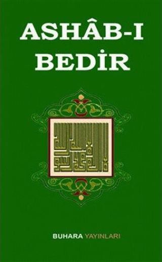 Ashâb-ı Bedir / Bedir Ashâbı'nın Fazileti