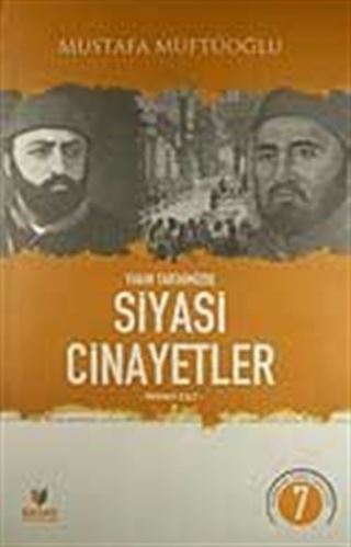 Yakın Tarihimizde Siyasi Cinayetler (Dördüncü Cilt)