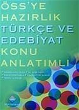 ÖSS'ye Hazırlık Türkçe ve Edebiyat Konu Anlatımlı