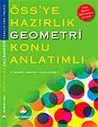 ÖSS'ye Hazırlık Geometri Konu Anlatımlı
