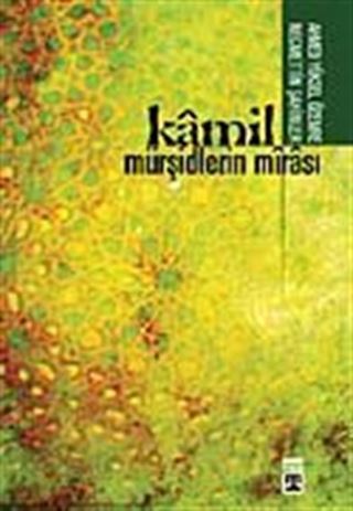 Kamil Mürşidlerin Mirası