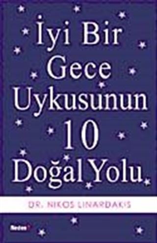 İyi Bir Gece Uykusunun 10 Doğal Yolu