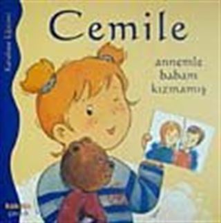 Cemile Annemle Babam Kızmamış