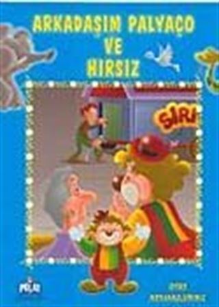 Arkadaşım Palyaço ve Hırsız
