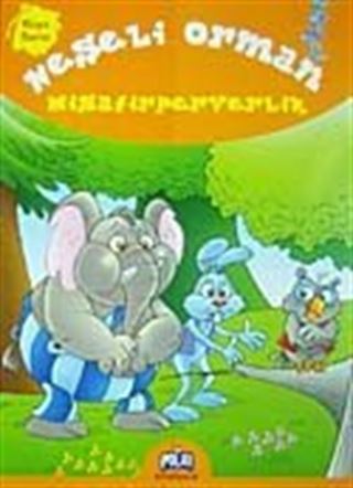 Neşeli Orman Misafirperverlik