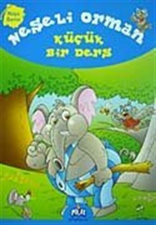 Neşeli Orman Küçük Bir Ders