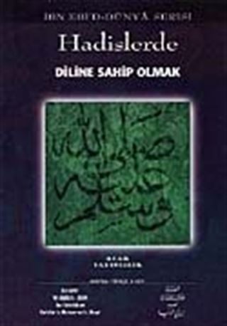 Hadislerde Diline Sahip Olmak